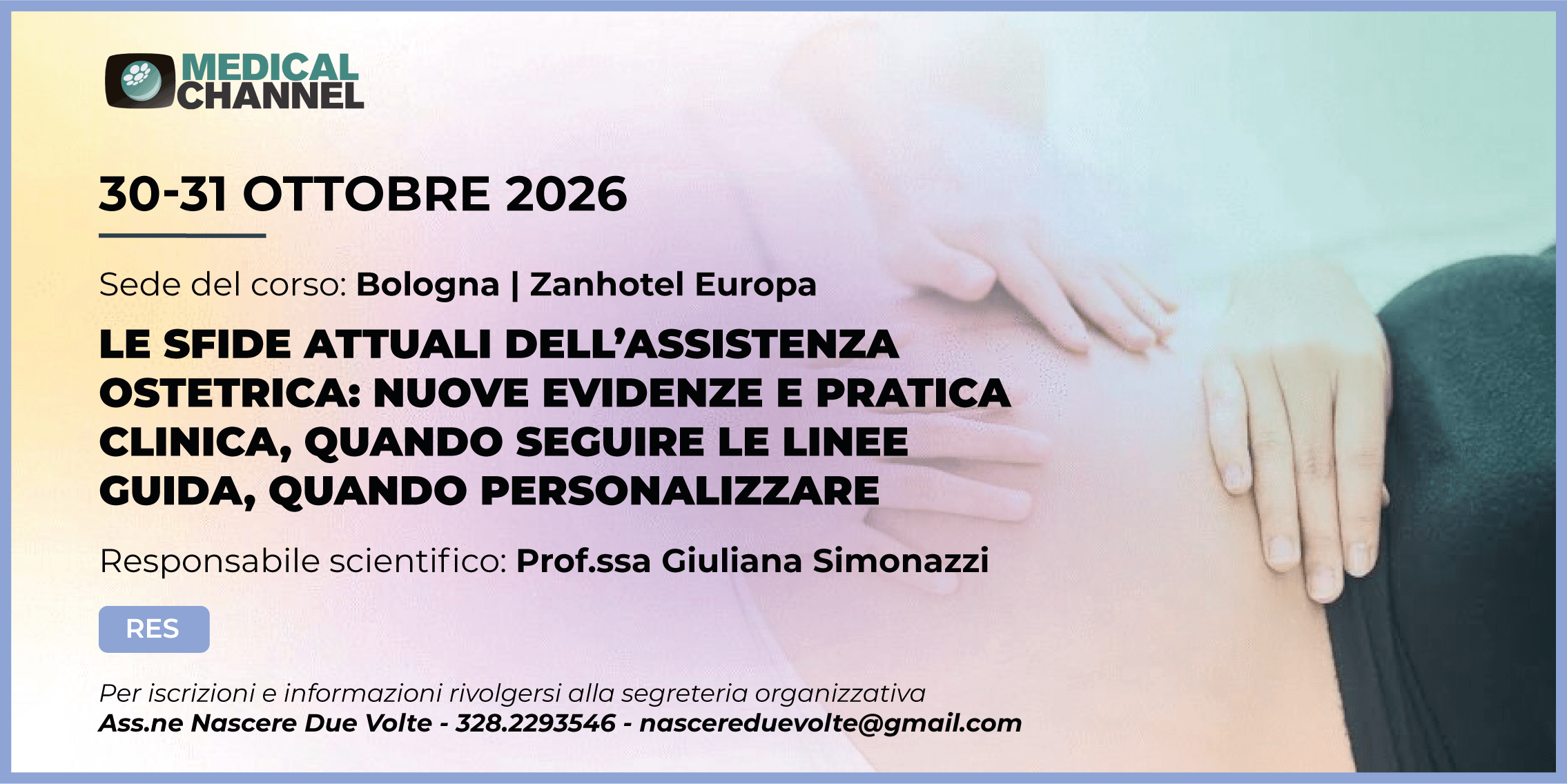 Le sfide attuali dell'assistenza ostetrica: nuove evidenze e pratica clinica, quando seguire le linee guida, quando personalizzare